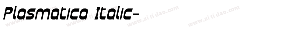 Plasmatica Italic字体转换